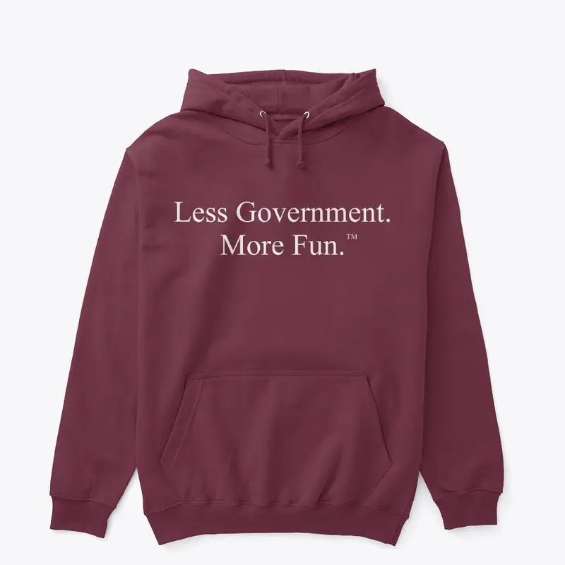 Less Government. More Fun. ™